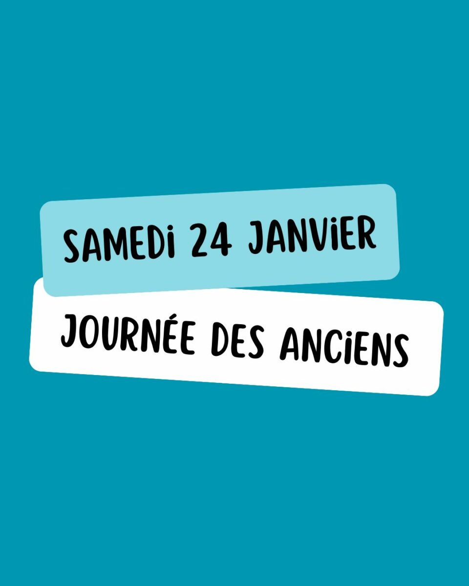 Journée des anciens – Samedi 24 janvier 2026